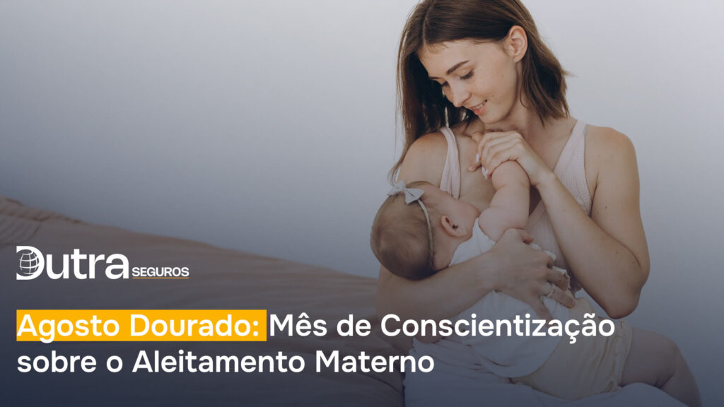 Agosto Dourado: Mês de Conscientização sobre o Aleitamento Materno