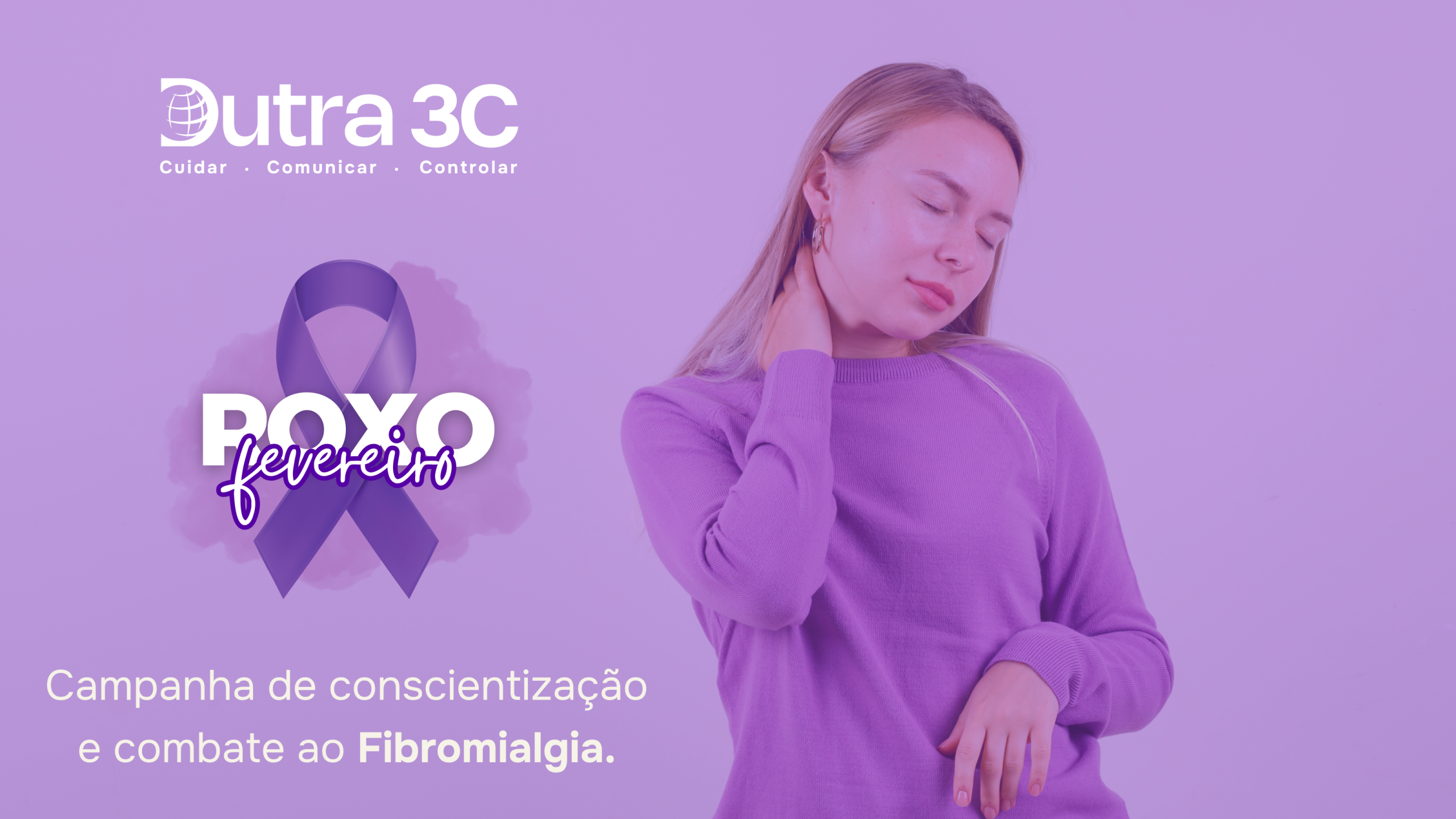 Campanha de conscientização e combate a Fibromialgia