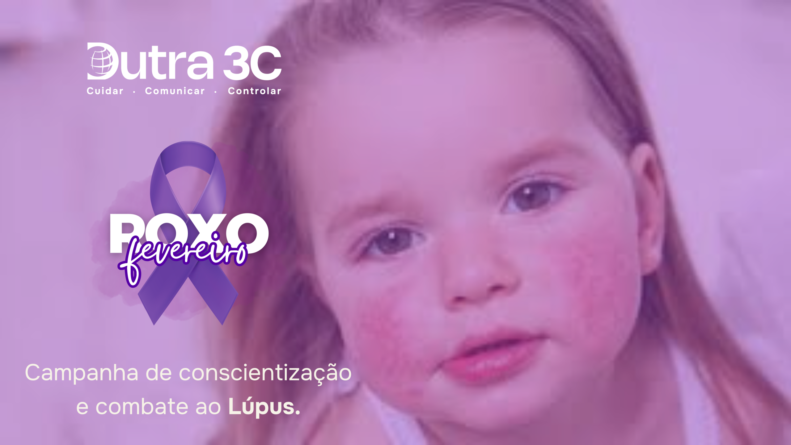 Campanha Fevereiro Roxo de conscientização sobre o lúpus